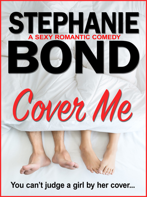 Title details for Cover Me by Stephanie Bond - Available